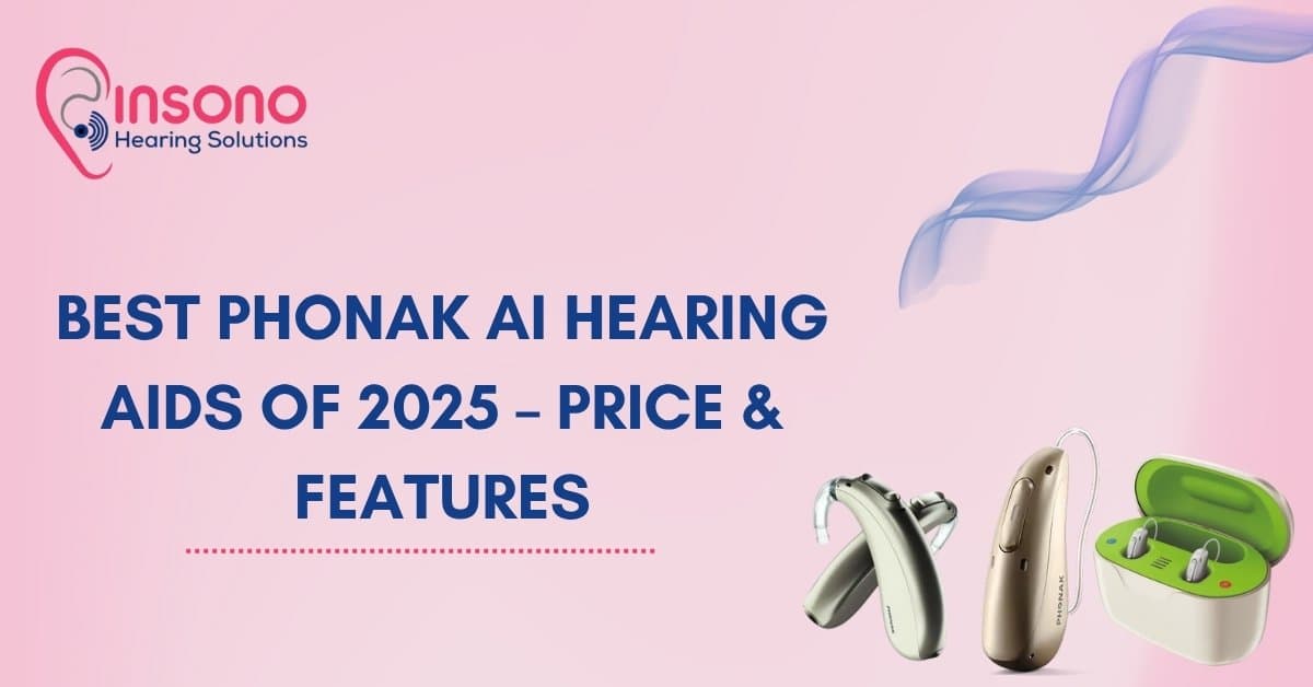 Top 5 Best Phonak Hearing Aids in India (2025) – Prices, Features & AI Comparison