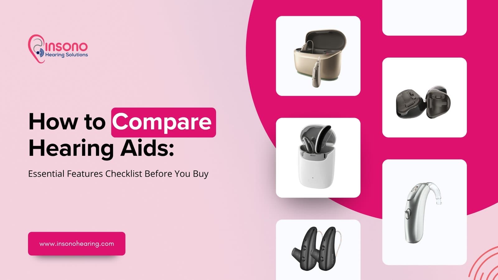 How to Compare Hearing Aids: Essential Features Checklist Before You Buy