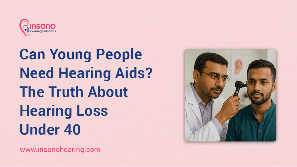 Can Young People Need Hearing Aids? The Truth About Hearing Loss Under 40