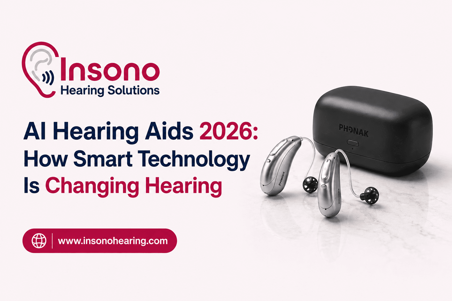 AI Hearing Aids 2026: How Smart Technology Is Changing Hearing