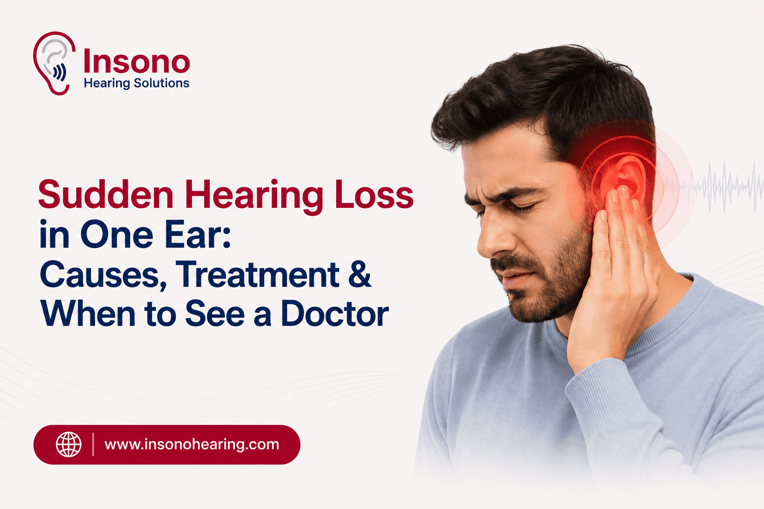 Sudden Hearing Loss in One Ear: Causes, Treatment & When to See a Doctor